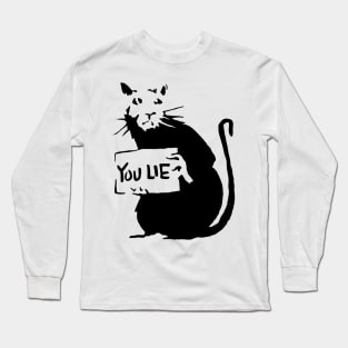 Banksy style Rat You Lie Stencil Street Artisit Graffiti Long Sleeve T-Shirt